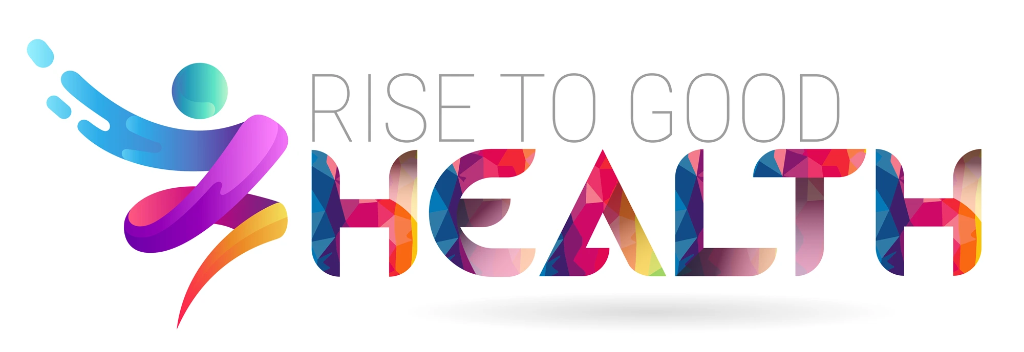 Rise to Good Health